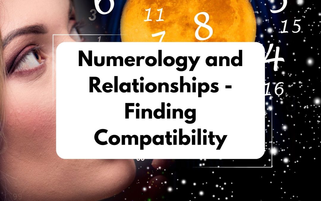 Numerology and Relationships: Finding Compatibility