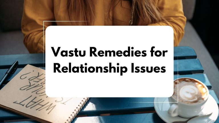 Vastu Remedies for Relationship Issues